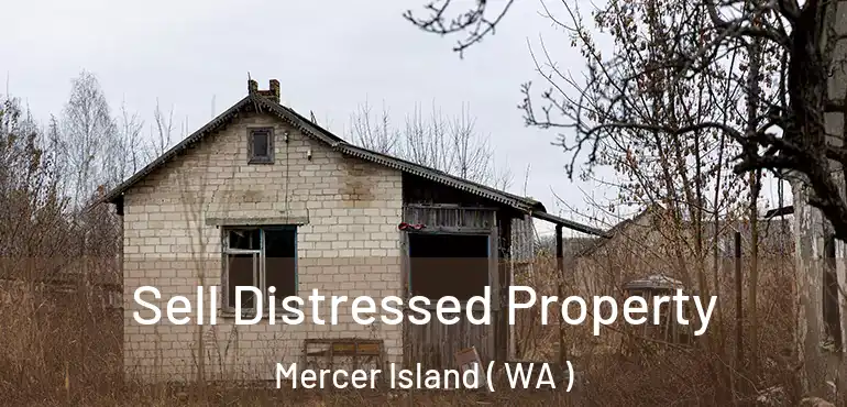  Sell Distressed Property Mercer Island ( WA )