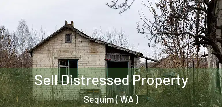  Sell Distressed Property Sequim ( WA )