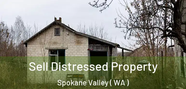  Sell Distressed Property Spokane Valley ( WA )