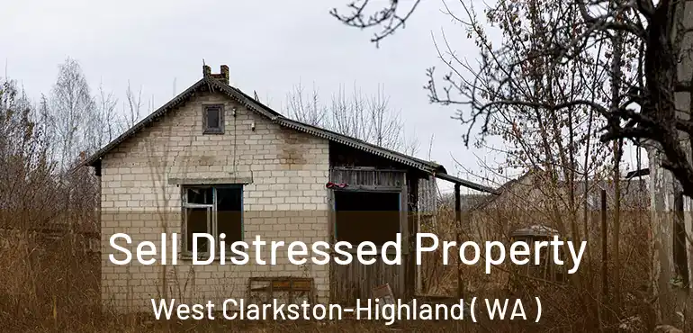  Sell Distressed Property West Clarkston-Highland ( WA )
