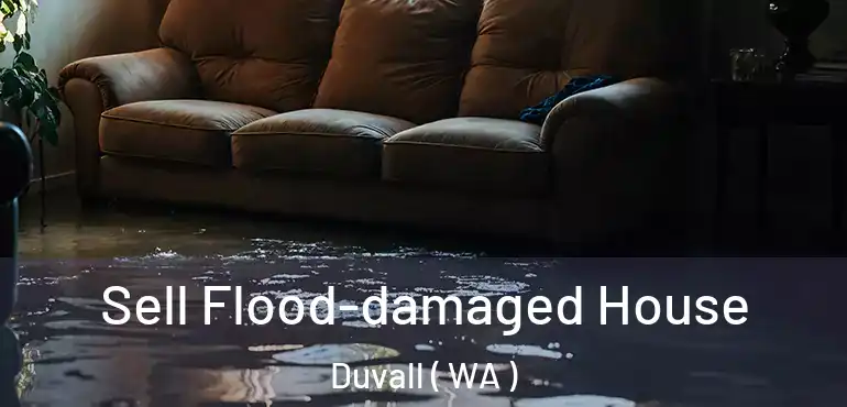  Sell Flood-damaged House Duvall ( WA )