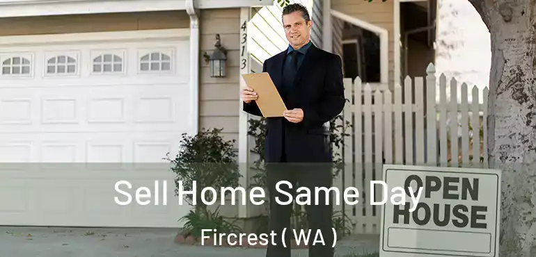  Sell Home Same Day Fircrest ( WA )
