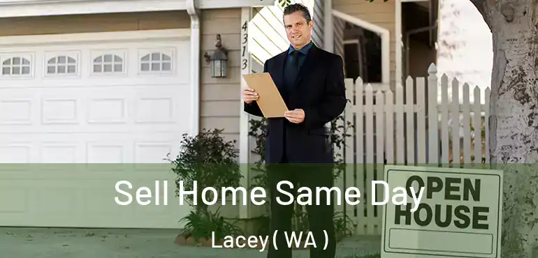  Sell Home Same Day Lacey ( WA )