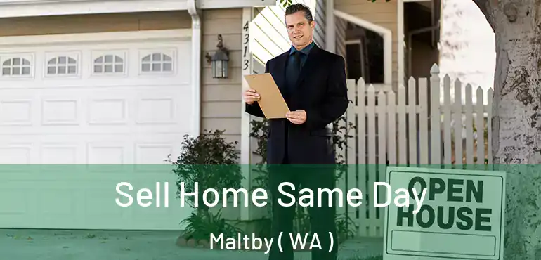  Sell Home Same Day Maltby ( WA )