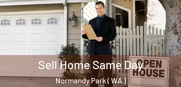  Sell Home Same Day Normandy Park ( WA )