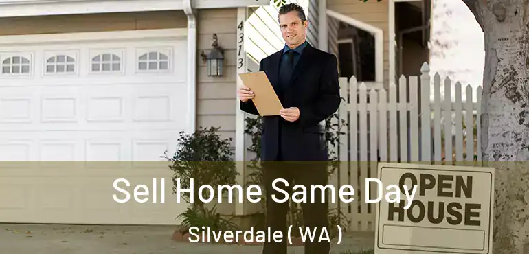  Sell Home Same Day Silverdale ( WA )