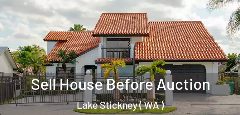  Sell House Before Auction Lake Stickney ( WA )