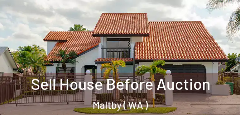  Sell House Before Auction Maltby ( WA )