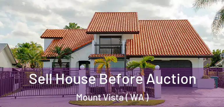  Sell House Before Auction Mount Vista ( WA )