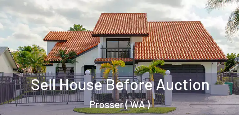 Sell House Before Auction Prosser ( WA )