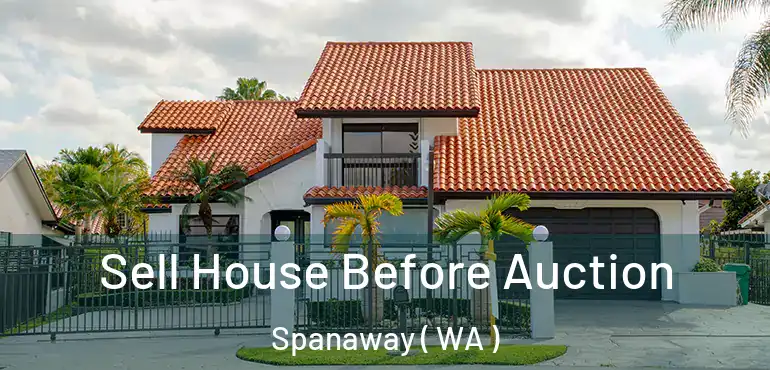  Sell House Before Auction Spanaway ( WA )