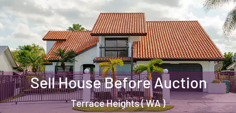  Sell House Before Auction Terrace Heights ( WA )