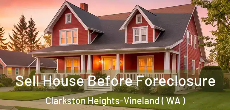  Sell House Before Foreclosure Clarkston Heights-Vineland ( WA )