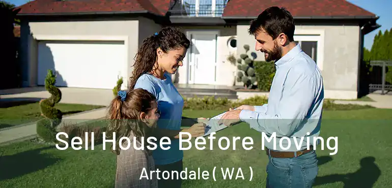  Sell House Before Moving Artondale ( WA )