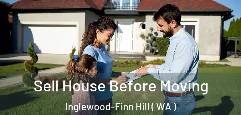  Sell House Before Moving Inglewood-Finn Hill ( WA )