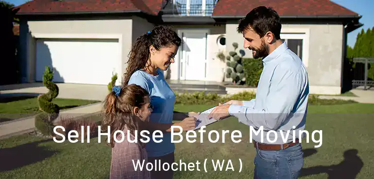 Sell House Before Moving Wollochet ( WA )