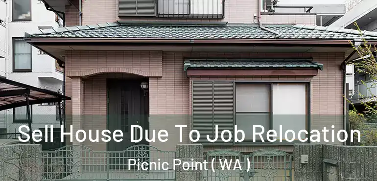  Sell House Due To Job Relocation Picnic Point ( WA )