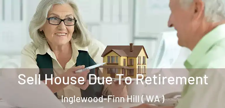  Sell House Due To Retirement Inglewood-Finn Hill ( WA )