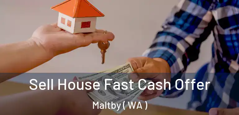  Sell House Fast Cash Offer Maltby ( WA )