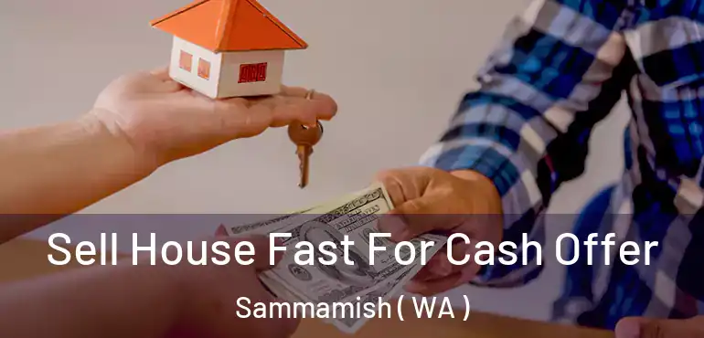  Sell House Fast For Cash Offer Sammamish ( WA )