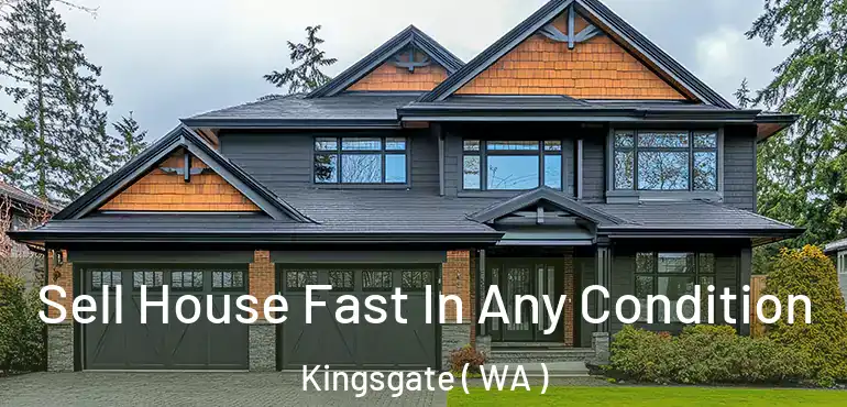  Sell House Fast In Any Condition Kingsgate ( WA )