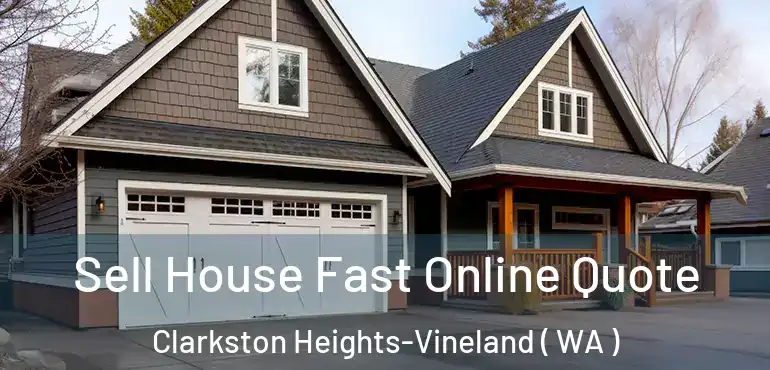  Sell House Fast Online Quote Clarkston Heights-Vineland ( WA )