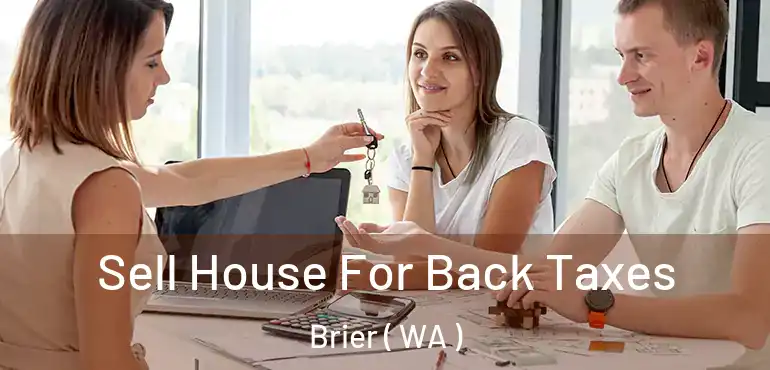  Sell House For Back Taxes Brier ( WA )
