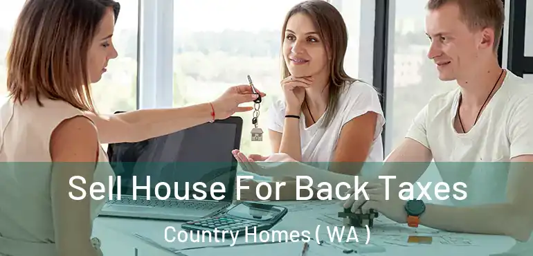  Sell House For Back Taxes Country Homes ( WA )