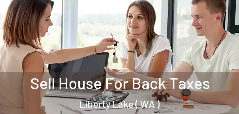  Sell House For Back Taxes Liberty Lake ( WA )