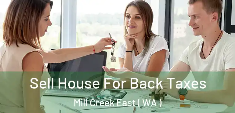  Sell House For Back Taxes Mill Creek East ( WA )