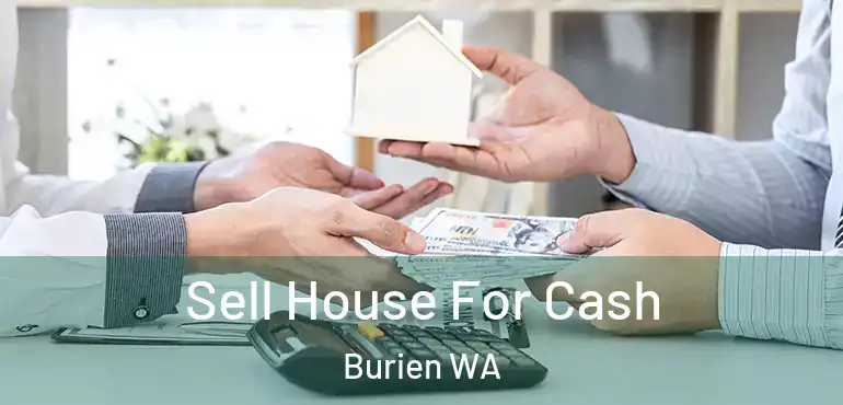  Sell House For Cash Burien WA