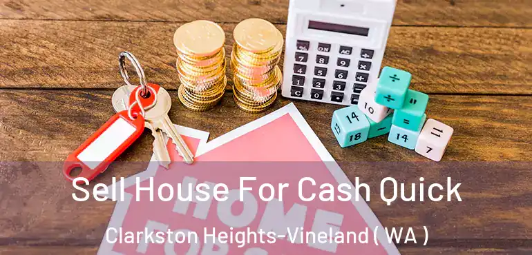  Sell House For Cash Quick Clarkston Heights-Vineland ( WA )