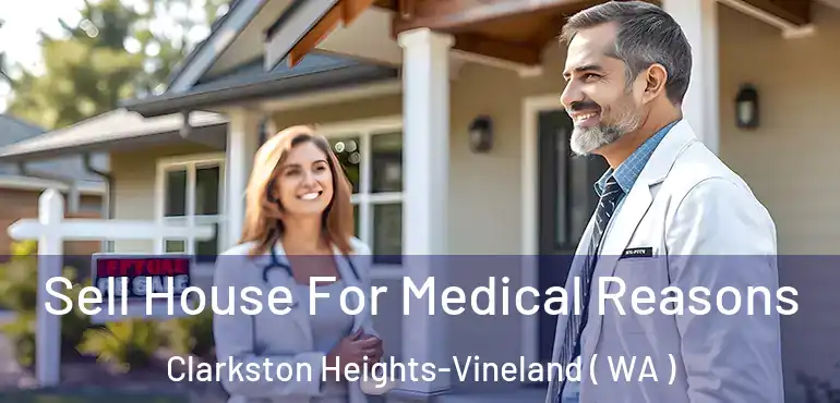  Sell House For Medical Reasons Clarkston Heights-Vineland ( WA )