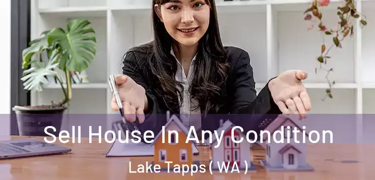  Sell House In Any Condition Lake Tapps ( WA )