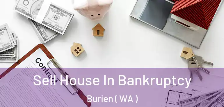  Sell House In Bankruptcy Burien ( WA )