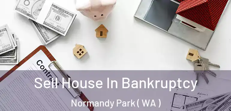  Sell House In Bankruptcy Normandy Park ( WA )