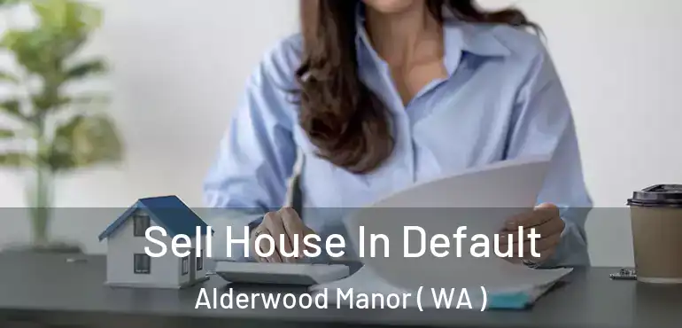  Sell House In Default Alderwood Manor ( WA )