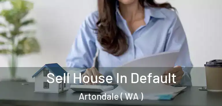  Sell House In Default Artondale ( WA )