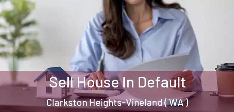  Sell House In Default Clarkston Heights-Vineland ( WA )