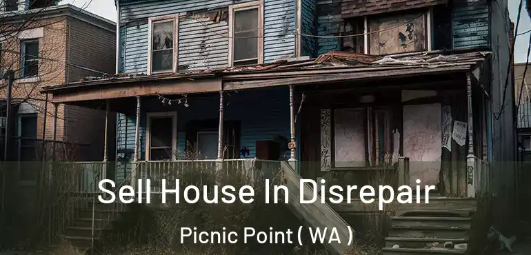 Sell House In Disrepair Picnic Point ( WA )