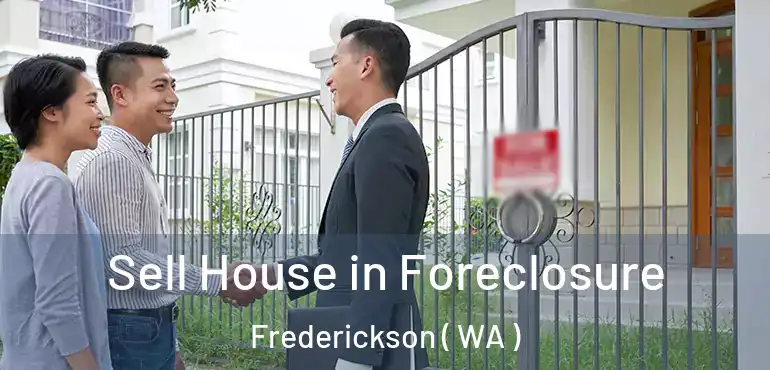  Sell House in Foreclosure Frederickson ( WA )