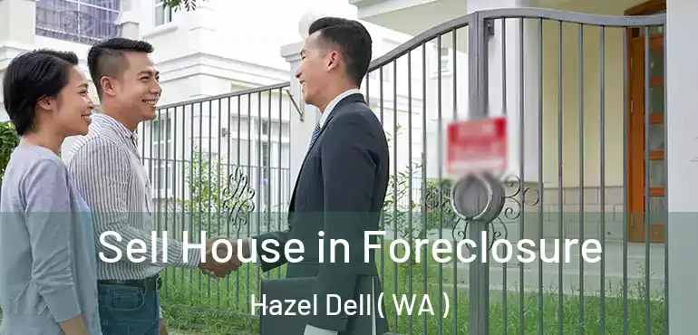  Sell House in Foreclosure Hazel Dell ( WA )