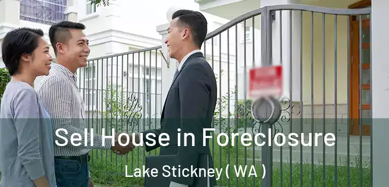  Sell House in Foreclosure Lake Stickney ( WA )