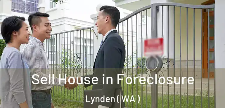  Sell House in Foreclosure Lynden ( WA )