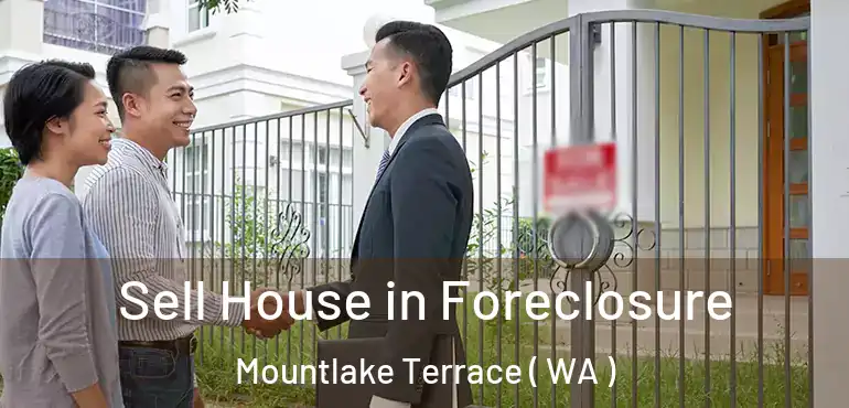  Sell House in Foreclosure Mountlake Terrace ( WA )