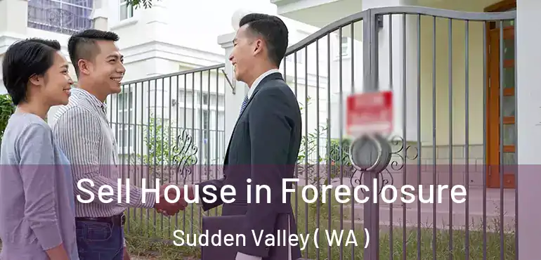  Sell House in Foreclosure Sudden Valley ( WA )