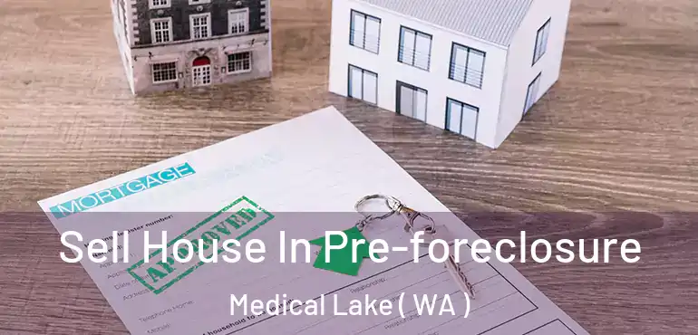  Sell House In Pre-foreclosure Medical Lake ( WA )