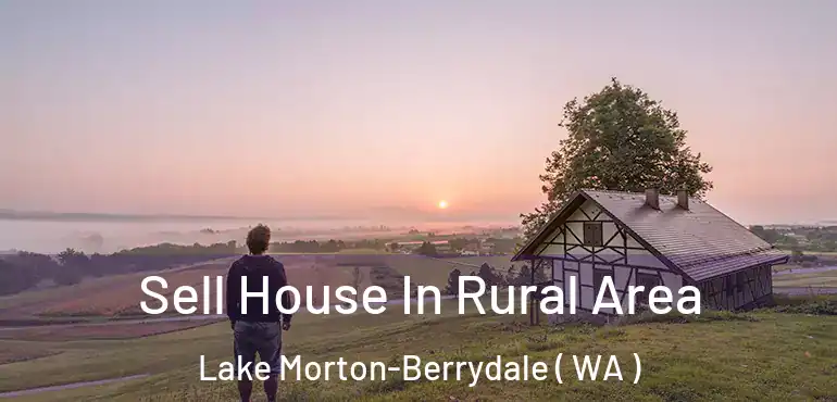  Sell House In Rural Area Lake Morton-Berrydale ( WA )