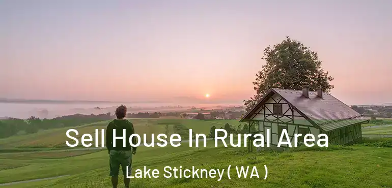  Sell House In Rural Area Lake Stickney ( WA )