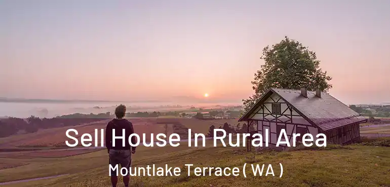  Sell House In Rural Area Mountlake Terrace ( WA )